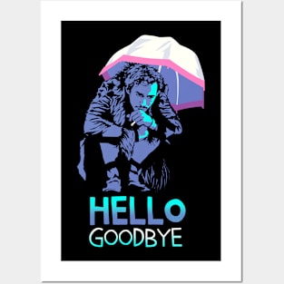 Hello Goodbye Posters and Art